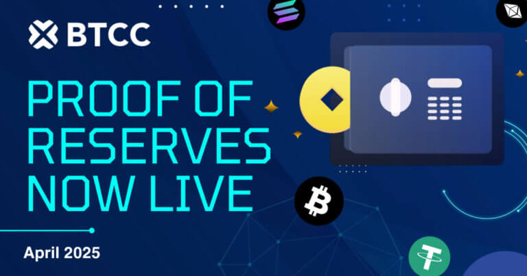 BTCC Exchange Announces Proof of Reserves in April 2025, Demonstrating Powerful 161% Asset Backing