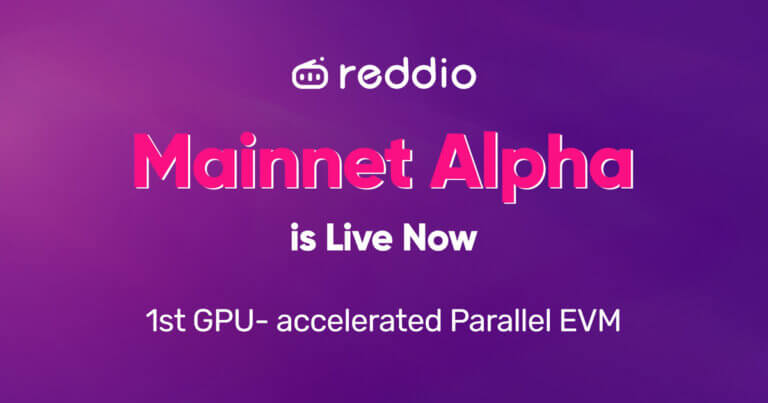 Reddio Mainnet Alpha Is Live – The First GPU-Accelerated Parallel EVM for AI-Native dApps