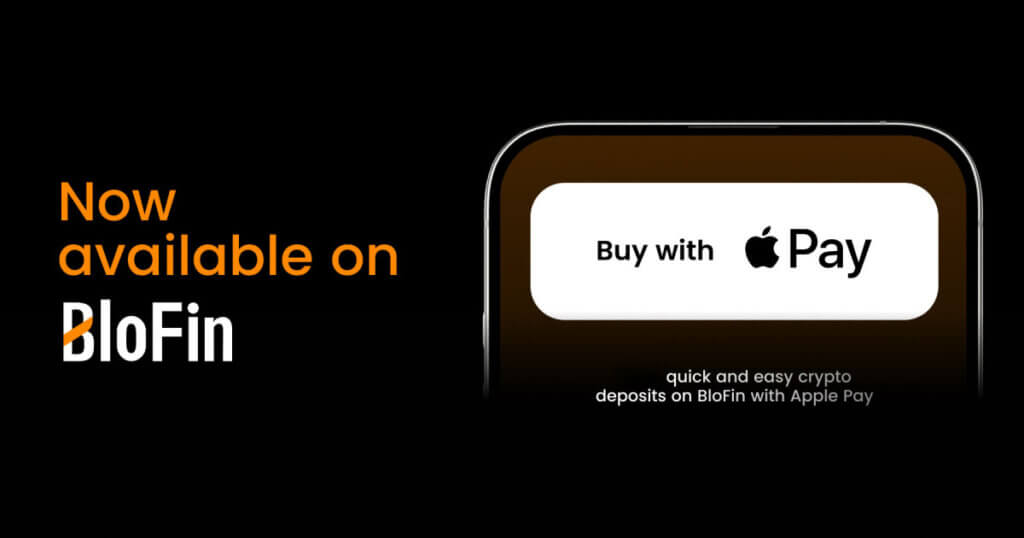BloFin Adds Apple Pay Support, Enhancing a Seamless Crypto Buying Experience for Traders