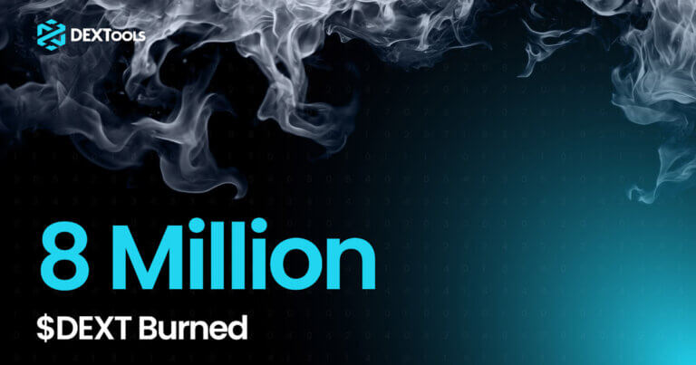 DEXTools Executes Its Largest Burn to Date: 8 Million $DEXT Removed from Circulation