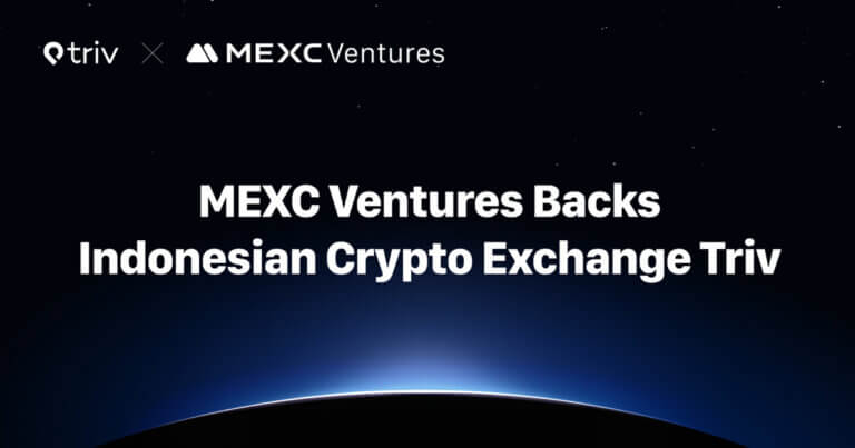 MEXC Ventures Invests in Triv, Indonesia’s Leading Crypto Exchange, at $200 Million Valuation to Accelerate Southeast Asia Expansion