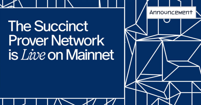 Succinct, the First Decentralized Prover Network, Launches on Mainnet