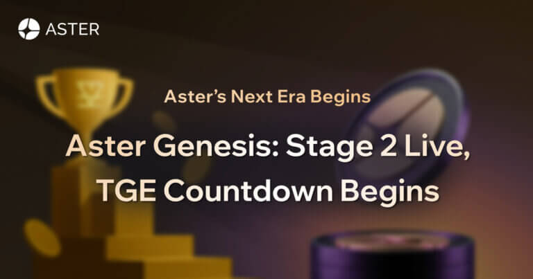 Aster’s Next Era Begins: Airdrop Points Stage 2 Live, TGE Countdown Begins