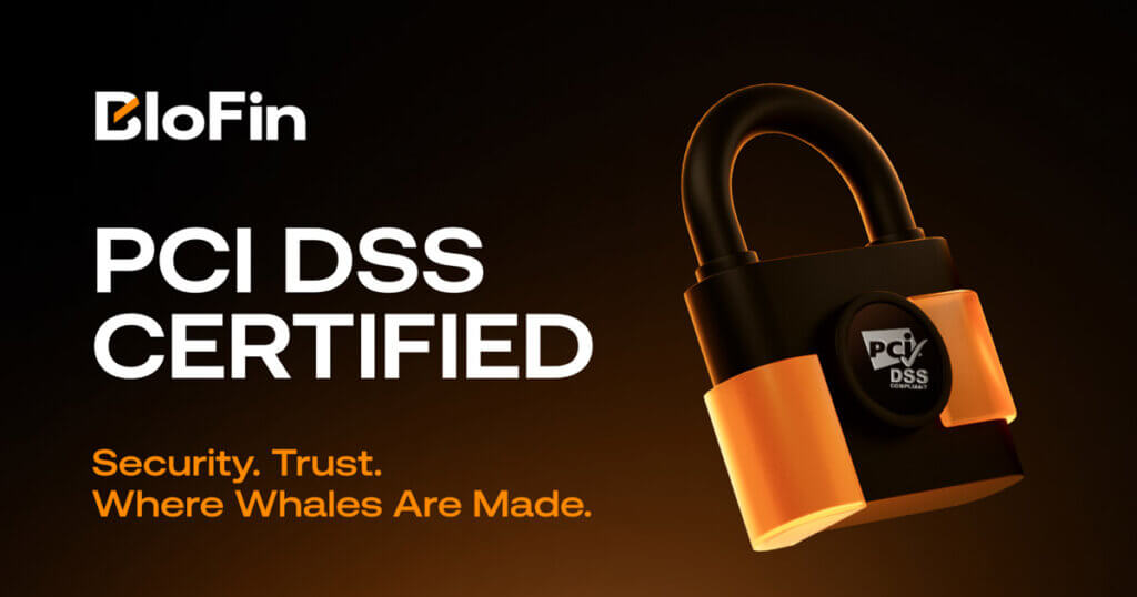BloFin Achieves PCI DSS Certification to Strengthen Card Payment Security