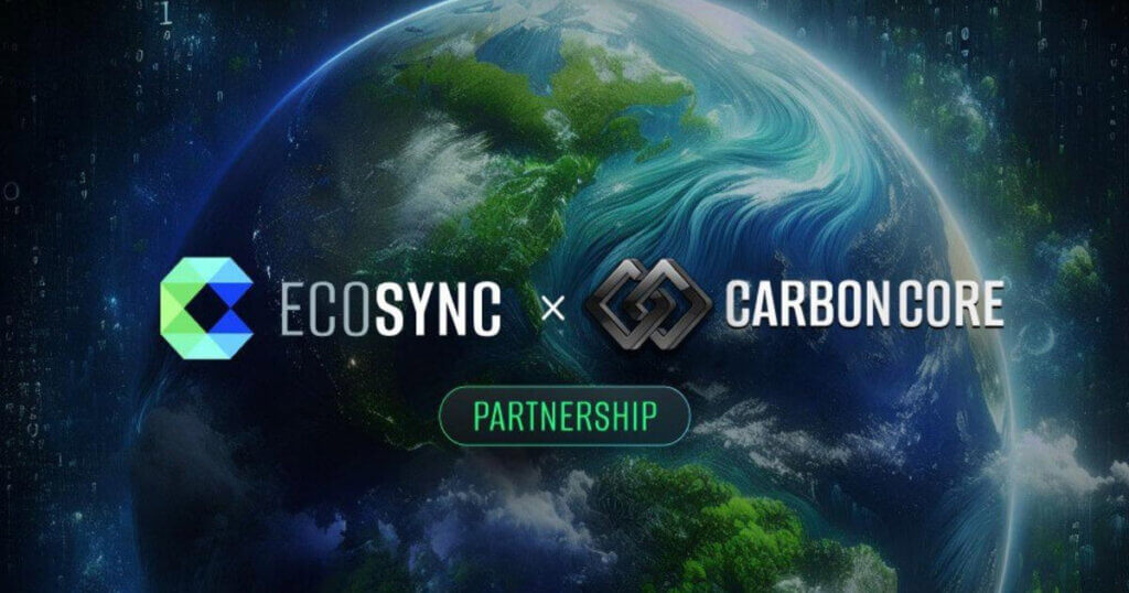 EcoSync & CarbonCore Launch Full Stages Refi Infrastructure Linking Carbon Credits With Web3