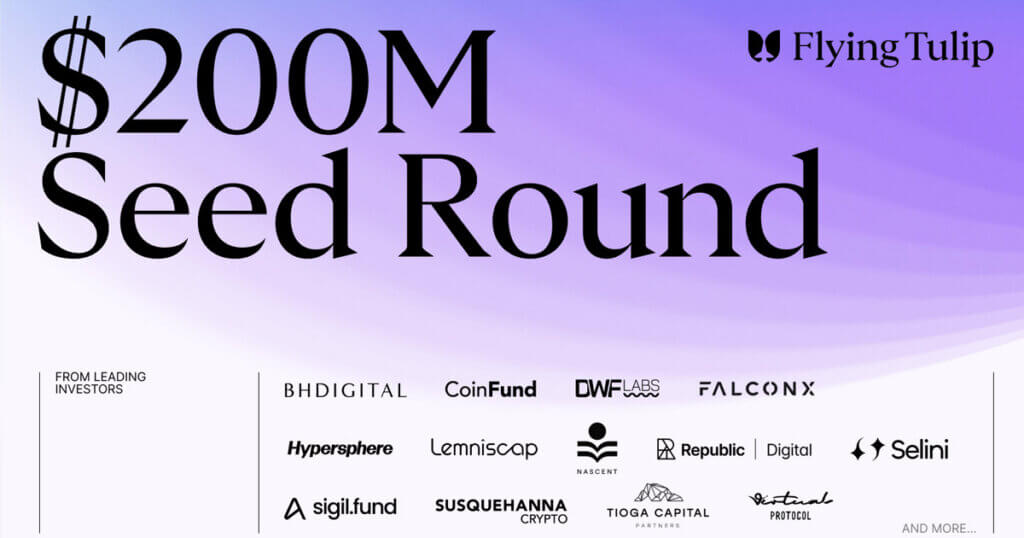 Flying Tulip Raises $200M; Announces $FT Public Sale at Same Valuation with onchain Redemption Right