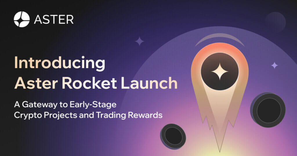 Aster Unveils Rocket Launch: A Gateway to Early-Stage Crypto Projects and Trading Rewards