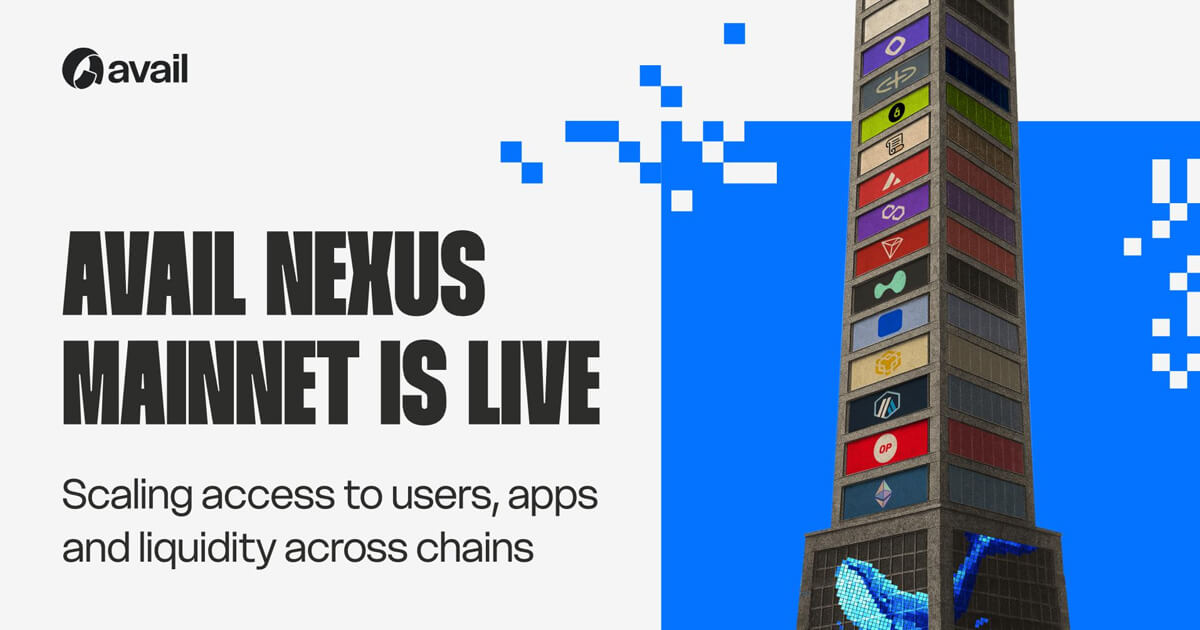 Avail Launches Nexus Mainnet, Unifies Liquidity Across Ethereum, Solana, EVMs