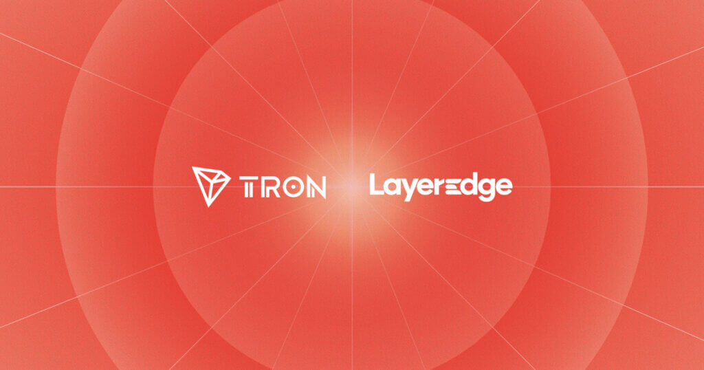 LayerEdge Brings Zero-Knowledge Verification to TRON Network with Bitcoin-Anchored Security