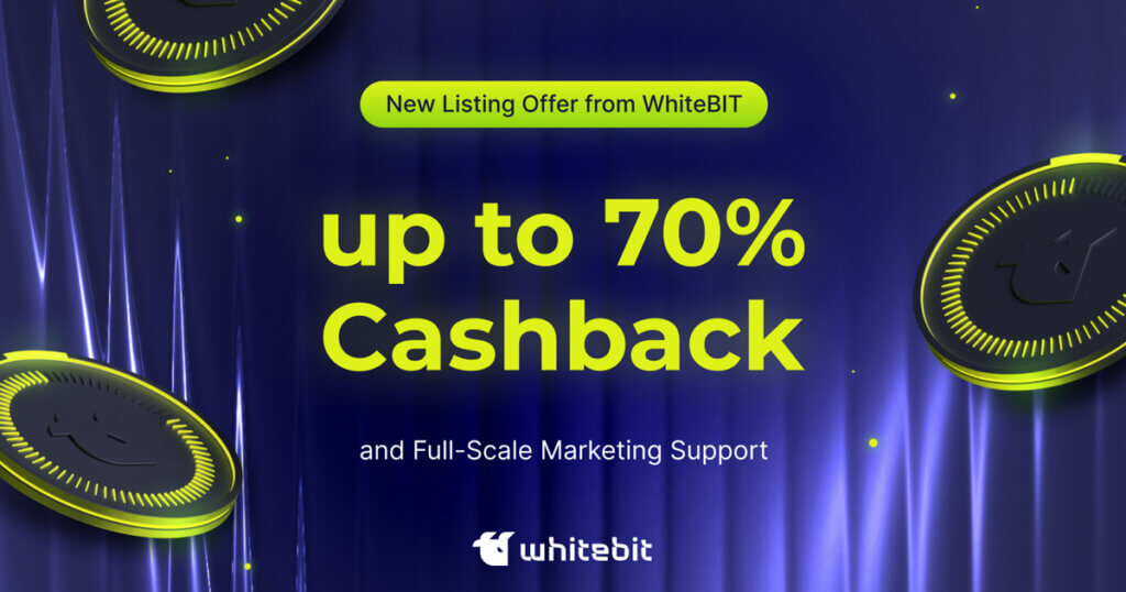 New Listing Offer from WhiteBIT: up to 70% Cashback and Full-Scale Marketing Support