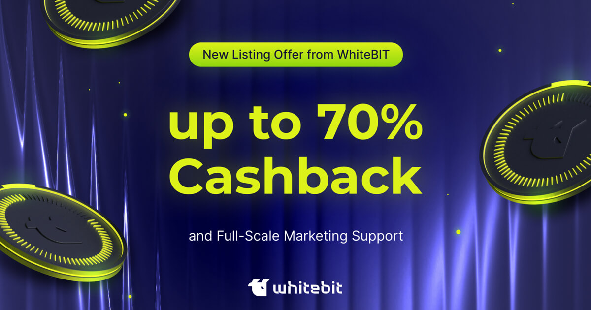 New Listing Offer from WhiteBIT: up to 70% Cashback and Full-Scale Marketing Support