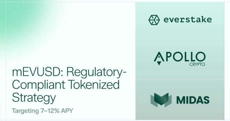 Everstake, Midas, and Apollo Launch mEVUSD, a Regulatory-Compliant Tokenized Investment Strategy