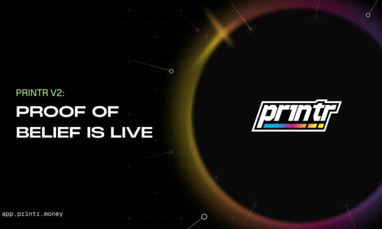 Printr Launches V2 Platform Update With Five Fee Models and On-Chain Proof of Belief Staking