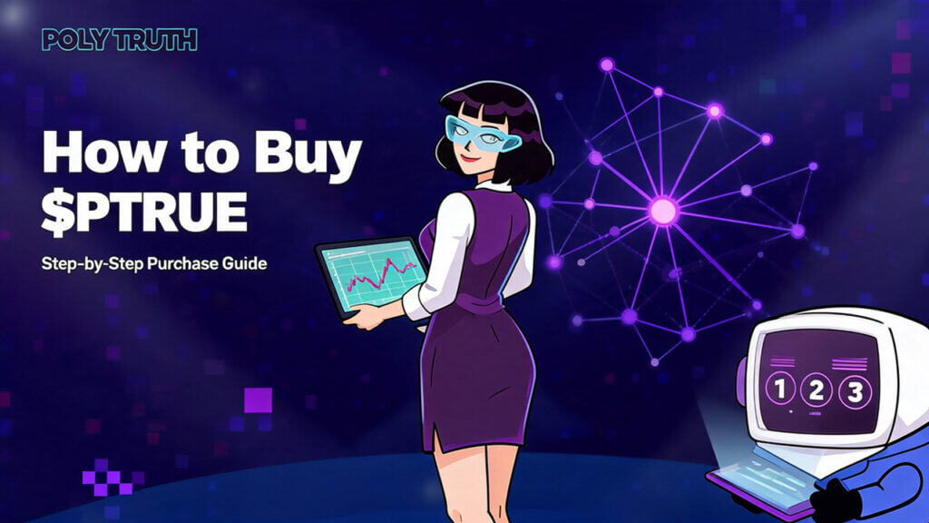 How to Buy Poly Truth ($PTRUE): The AI Prediction Market Tool Explained