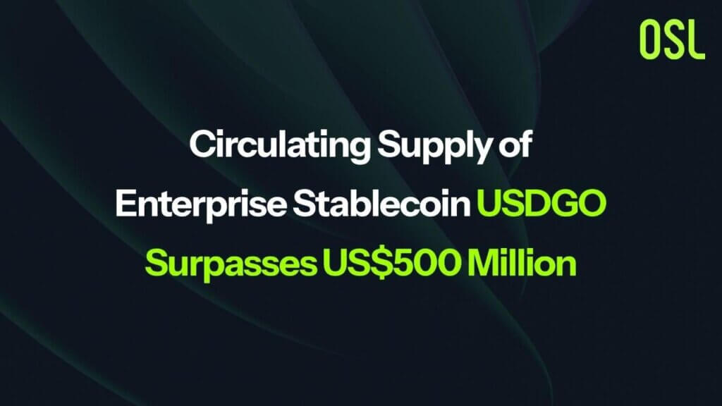Enterprise Stablecoin USDGO Surpasses US$500 Million in Circulating Supply Amid Ecosystem Growth