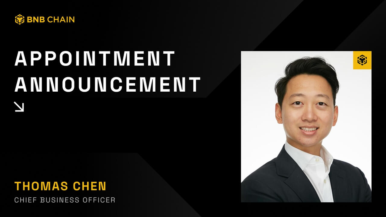 BNB Chain announces Thomas Chen as Chief Business Officer