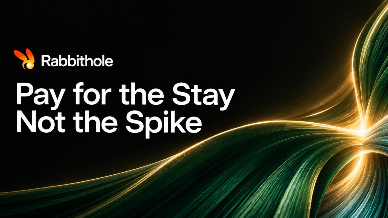 Rabbithole: Pay for the Stay, Not the Spike