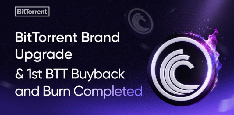 BitTorrent logo and BTT token announcing the brand upgrade and completion of the first BTT buyback and burn.